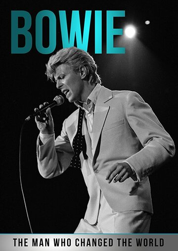 Bowie: The Man Who Changed the World (2016)